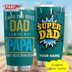 Custom Name Gift For Dad Super Dad Tumbler