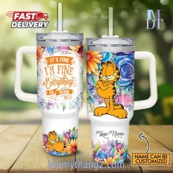 Custom Name It’s Fine I’m Fine Garfield Colorful Flower Pattern Stanley Tumbler