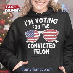 I'm Voting For The Convicted Felon Classic Hoodie