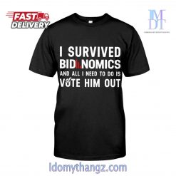 Limited Edition I Survived Bidenomics And All I Need To Do Is Vote Him Out T- Shirt