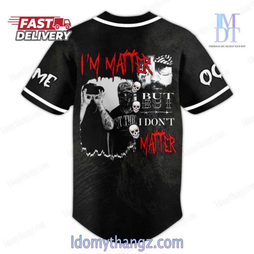 Suicideboys Custom I’m Matter But I Don’t Matter Baseball Jersey