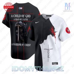 A Child Of God A Man Of Faith A Warrior Of Christ Baseball Jersey