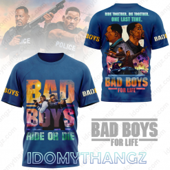 Bad Boys For Life Ride Or Die T-Shirt