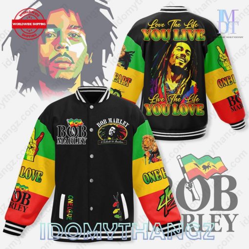 Bob Marley Love The Life You Live Baseball Jacket