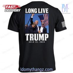 Long Live Donald Trump T-Shirt