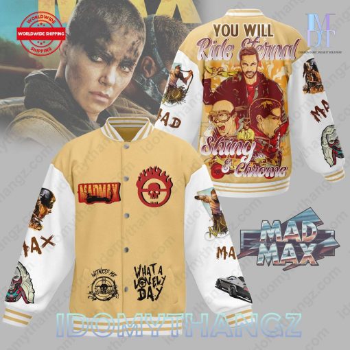 Mad Max What A Lovely Day Baseball Jacket