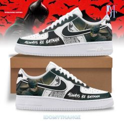 Batman Always Be Limited Air Force 1