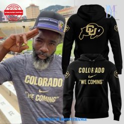 Colorado Buffaloes We Coming Black Hoodie 2024