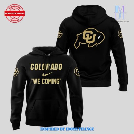 Colorado Buffaloes We Coming Black Hoodie 2024