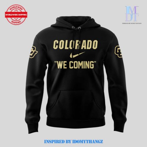 Colorado Buffaloes We Coming Black Hoodie 2024