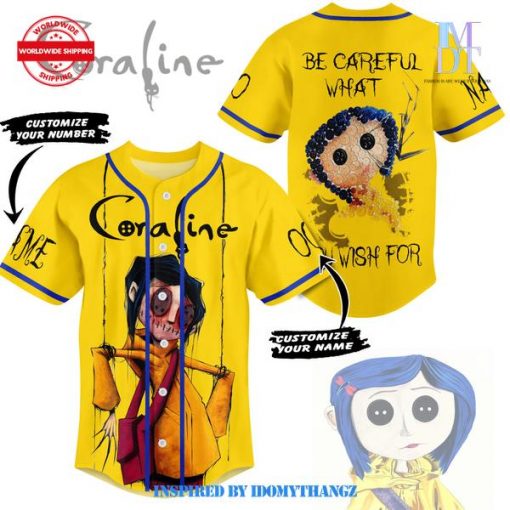 Coraline Be Careful What You Wish For Baseball Jersey