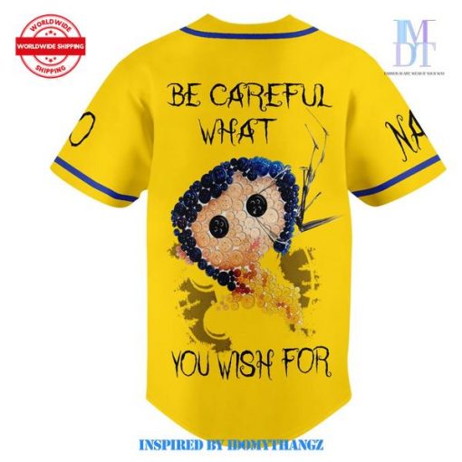 Coraline Be Careful What You Wish For Baseball Jersey