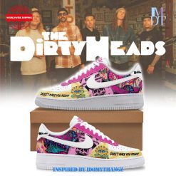 Dirty Heads Doesnt Make You Right Air Force 1