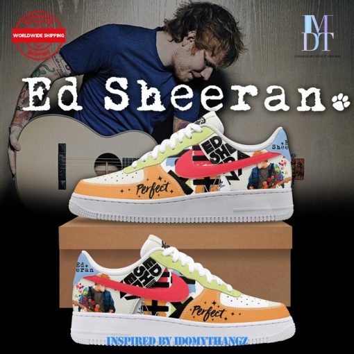 Ed Sheeran Perfect X Limited Edition Air Force 1