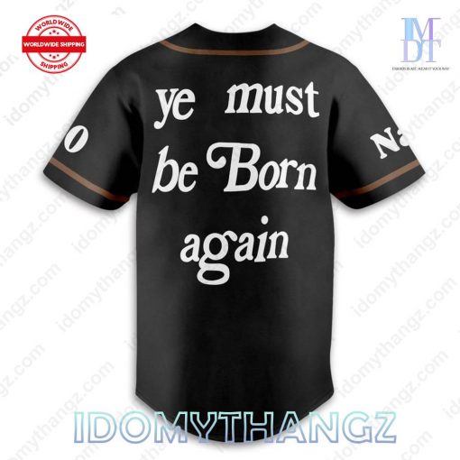 Kane West Yeezus Ye Must Be Born Again Custom Baseball Jersey