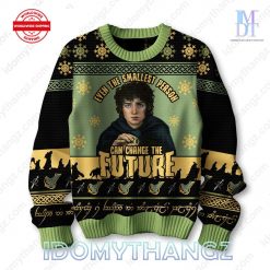 LOTR Even The Smallest Person Can Change The Future Sweater