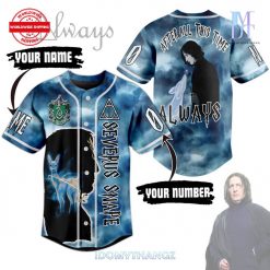 Severus Snape After All This Time Always Baseball Jersey