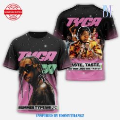 Tyga Do You Love The Taste 3D Shirt