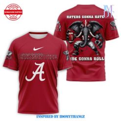 Alabama Crimson Tide Haters Gonna Hate Shirt