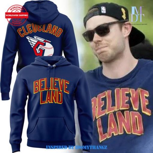 Cleveland Guardians Believe Land Hoodie