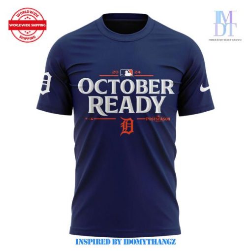 Detroit Tigers 2024 October Ready Shirt