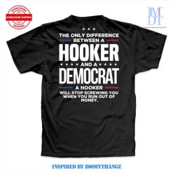 Hooker And A Democrat Premium Shirt