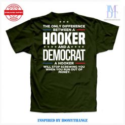 Hooker And A Democrat Premium Shirt