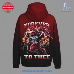 South Carolina Gamecocks Forever To Thee Hoodie