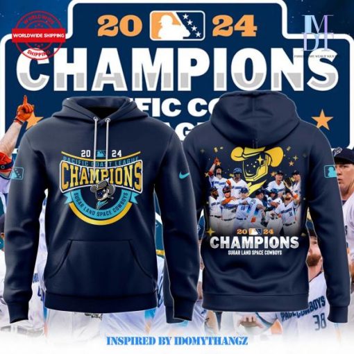 Sugar Land Space Cowboys 2024 Pacific Coast League Champions Hoodie