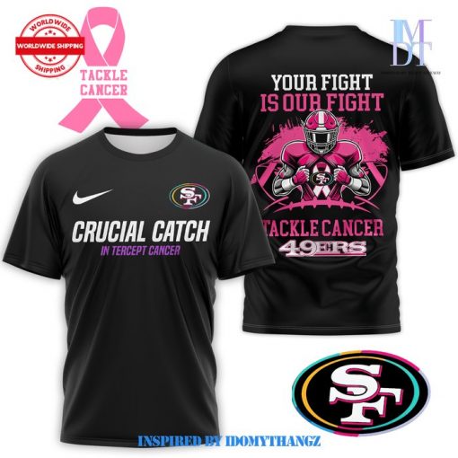 49ers Crucial Catch Tackle Cancer Limited T-Shirt