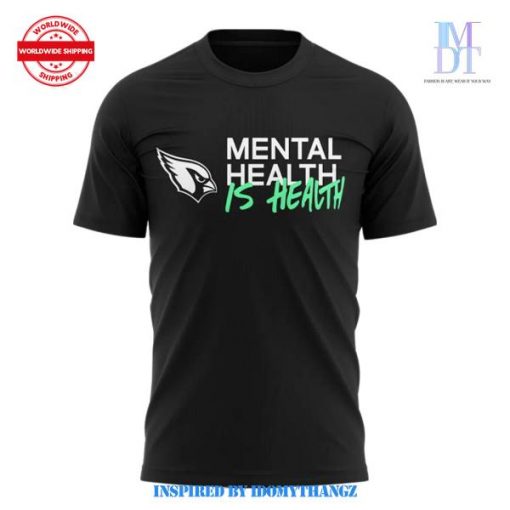 Arizona Cardinals Mental Health is Health Shirt