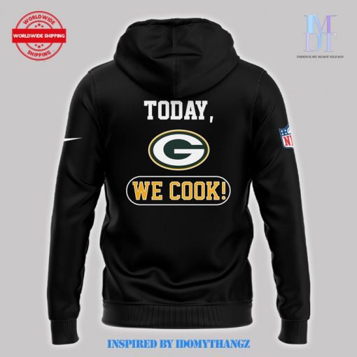 Green Bay Packers Today We Cook Limited Edition Hoodie