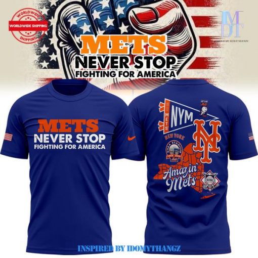 New York Mets Never Stop Fighting For America Shirt