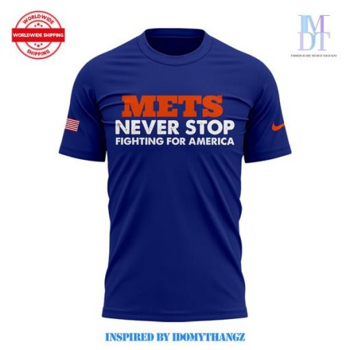 New York Mets Never Stop Fighting For America Shirt