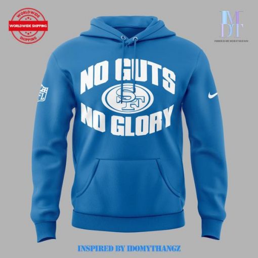 San Francisco 49ers No Guts No Glory Hoodie