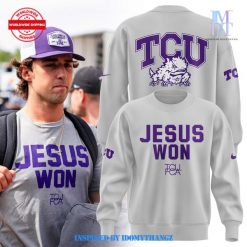 TCU Horned Frogs Football 2024 Jesus Won Sweatshirt