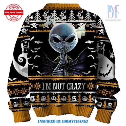 The Nightmare Before Christmas Sarcasm I’m Not Crazy Sweater