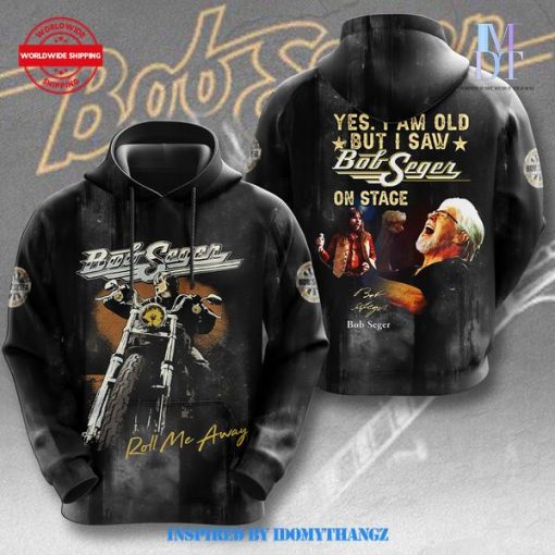 Bob Seger I Am Old But I Saw On Stage Hoodie