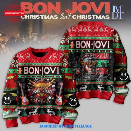 Bon Jovi Christmas Isn’t Christmas Sweater