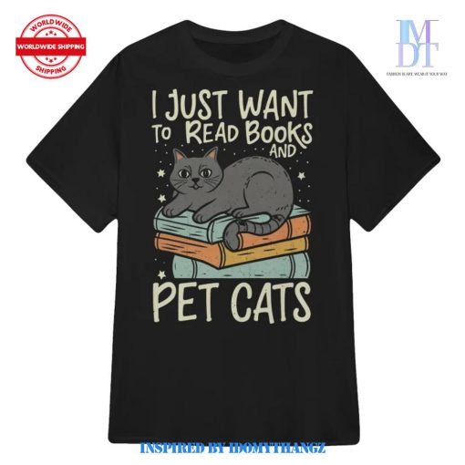 Retro I Just Want To Read Books And Pet Cats T-Shirt